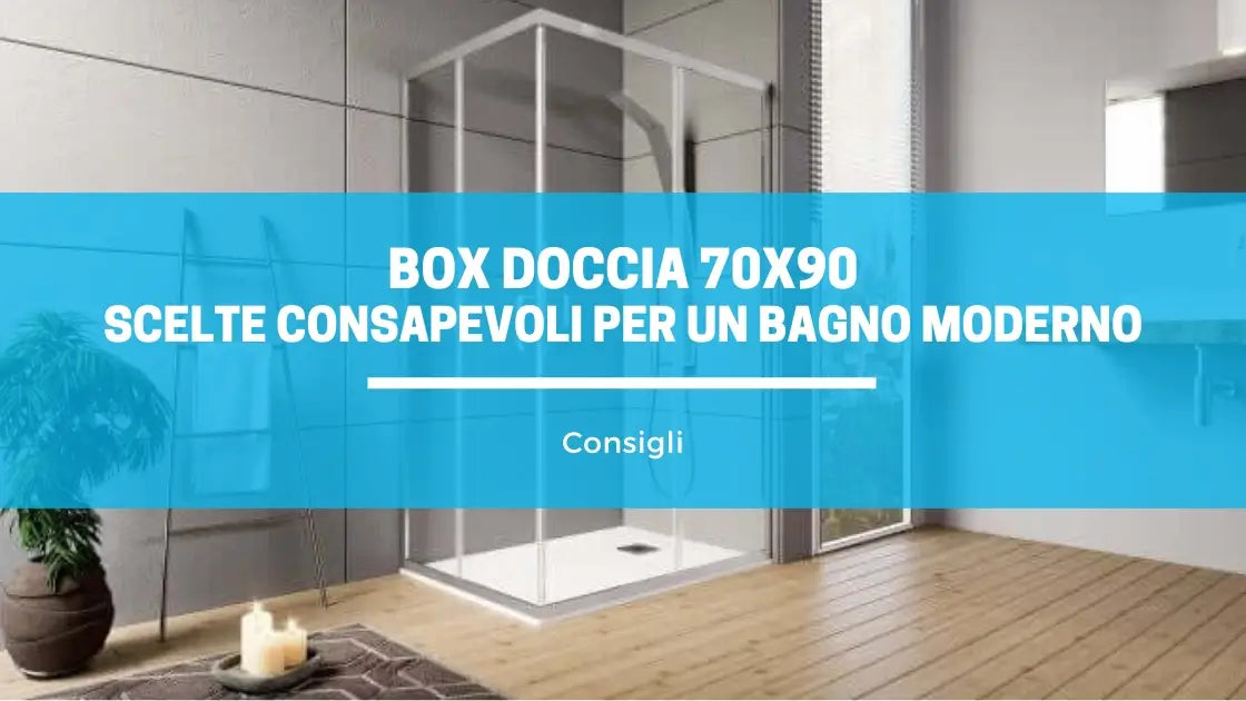 Box doccia 70x90 - Guida all'acquisto