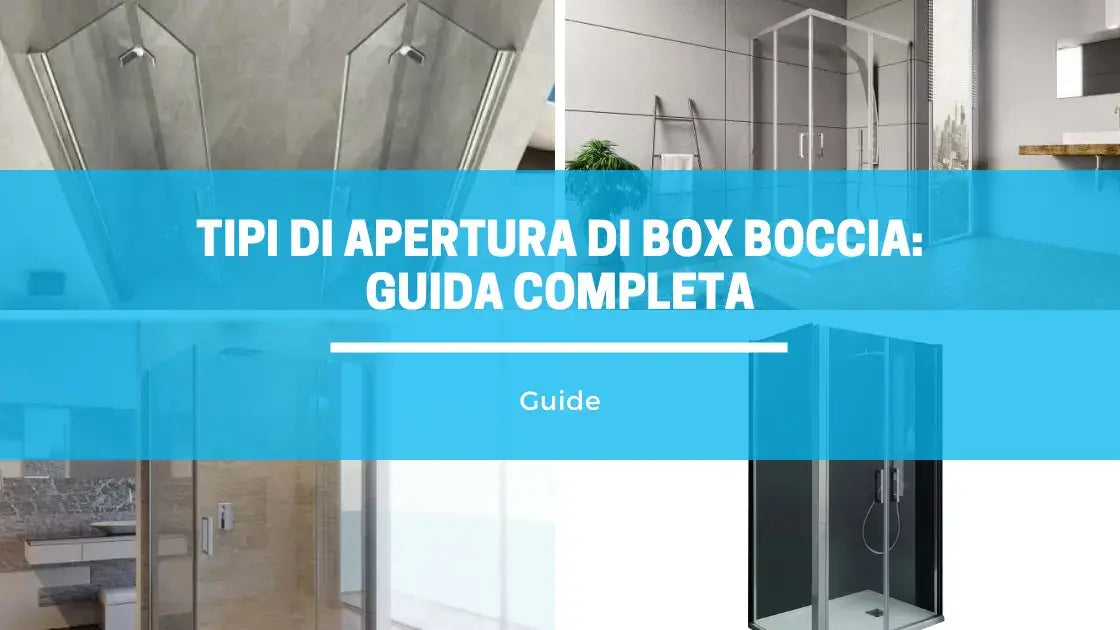 Scopri la guida di Shopbagno.it sui tipi di apertura dei box doccia